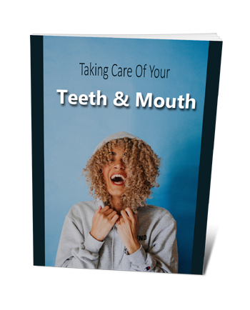 Taking Care of Your Teeth and Mouth