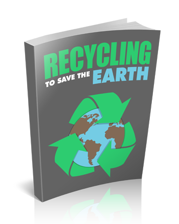 Recycling To Save The Earth